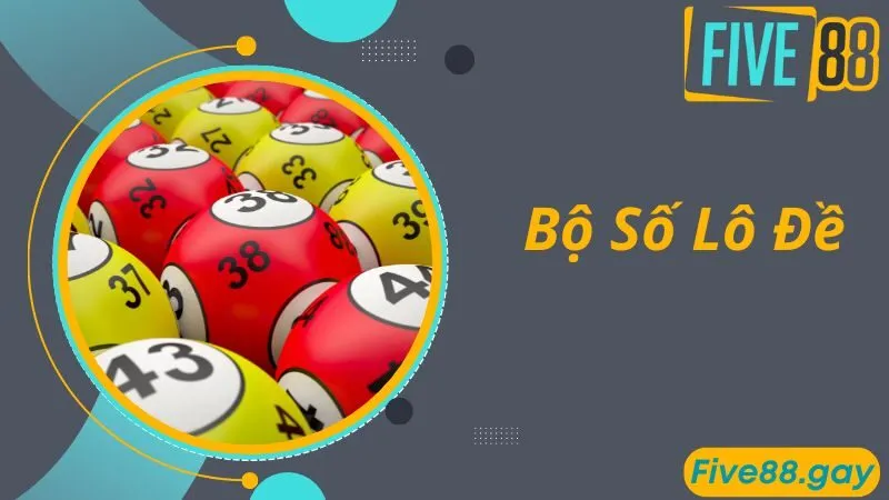 Bộ Số Lô Đề Từ 00 Đến 99 Chi Tiết Nhất Cho Cược Thủ Tham Khảo
